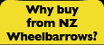 Why buy a NZ Wheelbarrow?